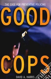 Good Cops libro in lingua di Harris David A.