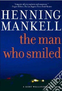 The Man Who Smiled libro in lingua di Mankell Henning, Thompson Laurie (TRN)