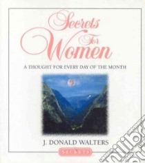 Secrets for Women libro in lingua di Walters J. Donald