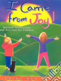 I Came from Joy! libro in lingua di Knox Lorna Ann