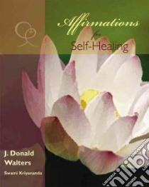 Affirmations For Self-healing libro in lingua di Walters J. Donald