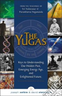 The Yugas libro in lingua di Selbie Joseph, Steinmetz David, Kriyananda Swami (FRW)