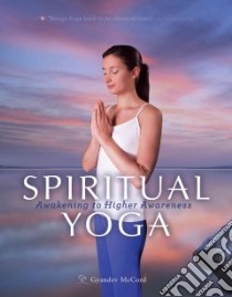 Spiritual Yoga libro in lingua di Mccord Nayaswami Gyandev