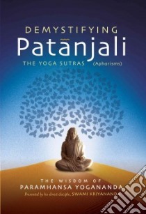 Demystifying Patanjali libro in lingua di Yogananda Paramahansa, Kriyananda Swami
