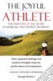 The Joyful Athlete libro in lingua di Beinhorn George
