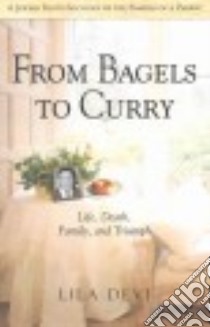 From Bagels to Curry libro in lingua di Devi Lila