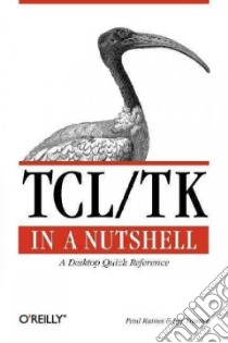 Tcl/Tk in a Nutshell libro in lingua di Raines Paul, Tranter Jeff