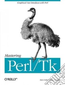 Mastering Perl/Tk libro in lingua di Walsh Nancy, Lidie Steve