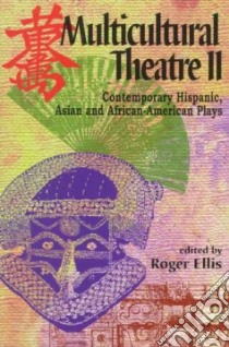 Multicultural Theatre 2 libro in lingua di Ellis Roger (EDT)