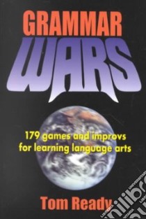 Grammar Wars libro in lingua di Ready Tom