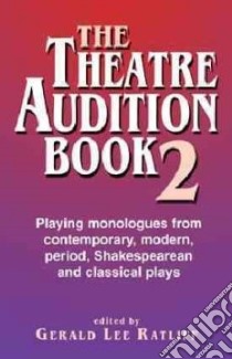 The Theatre Audition Book 2 libro in lingua di Ratliff Gerald Lee