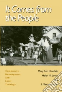 It Comes from the People libro in lingua di Hinsdale Mary Ann, Lewis Helen Matthews, Waller S. Maxine