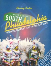 South Philadelphia libro in lingua di Dubin Murray