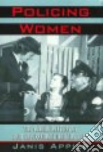 Policing Women libro in lingua di Appier Janis