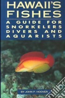 Hawaii's Fishes libro in lingua di Hoover John P.
