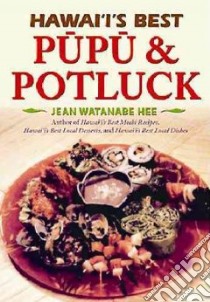 Hawaii's Best Pupu & Potluck libro in lingua di Hee Jean Watanabe