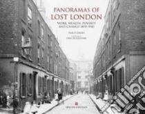 Panoramas of Lost London libro in lingua di Davies Philip, Cruickshank Dan (FRW)