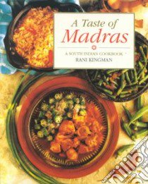 A Taste of Madras libro in lingua di Kingman Rani