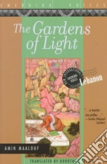 The Gardens of Light libro in lingua di Maalouf Amin, Blair Dorothy S. (TRN)