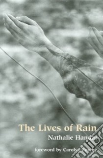 The Lives Of Rain libro in lingua di Handal Nathalie, Forche Carolyn (FRW)