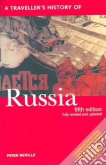 A Traveller's History of Russia libro in lingua di Neville Peter