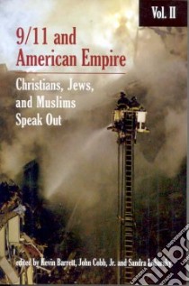 9/11 and American Empire libro in lingua di Griffin David Ray (EDT), Scott Peter Dale (EDT)
