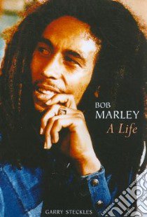 Bob Marley libro in lingua di Steckles Garry