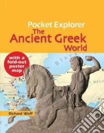 The Ancient Greek World libro in lingua di Woff Richard