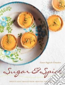 Sugar & Spice libro in lingua di Pagrach-Chandra Gaitri, Sugiura Yuki (PHT)