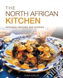 The North African Kitchen libro in lingua di Dunlop Fiona, Wheeler Simon (PHT)