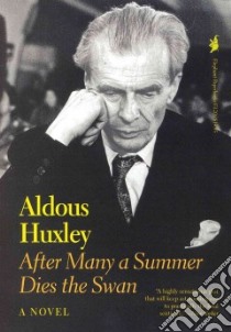 After Many a Summer Dies the Swan libro in lingua di Huxley Aldous