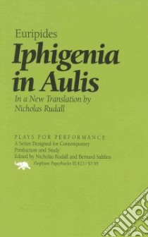 Iphigenia in Aulis libro in lingua di Euripides, Rudall Nicholas (TRN)