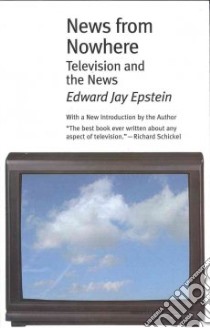 News from Nowhere libro in lingua di Epstein Edward Jay