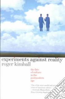 Experiments Against Reality libro in lingua di Kimball Roger