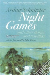 Night Games libro in lingua di Schnitzler Arthur, Schaefer Margret (TRN)