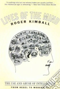 Lives of the Mind libro in lingua di Kimball Roger
