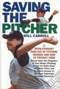 Saving the Pitcher libro in lingua di Carroll Will, House Tom, Andrews James