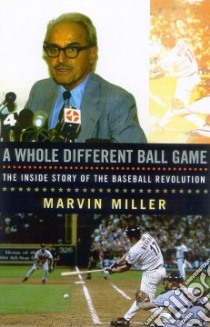 A Whole Different Ball Game libro in lingua di Miller Marvin