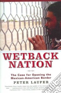 Wetback Nation libro in lingua di Laufer Peter