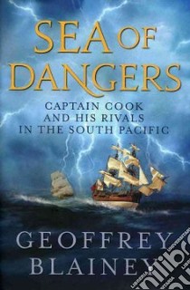 Sea of Dangers libro in lingua di Blainey Geoffrey