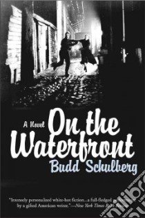 On the Waterfront libro in lingua di Schulberg Budd