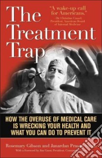 The Treatment Trap libro in lingua di Gibson Rosemary, Singh Janardan Prasad