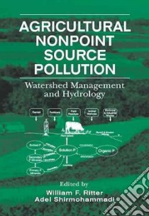 Agricultural Nonpoint Source Pollution libro in lingua di Ritter William F. (EDT), Shirmohammadi Adel (EDT)