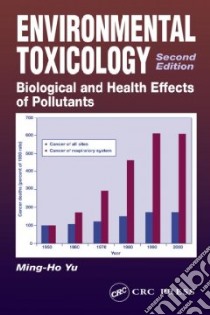 Environmental Toxicology libro in lingua di Yu Ming-Ho