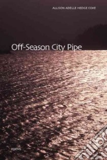 Off-Season City Pipe libro in lingua di Coke Allison Adelle Hedge