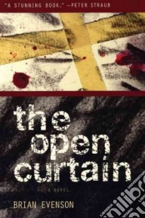 The Open Curtain libro in lingua di Evenson Brian