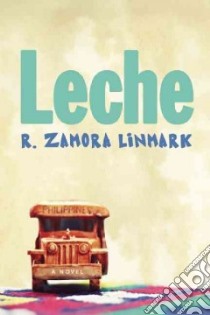 Leche libro in lingua di Linmark R. Zamora
