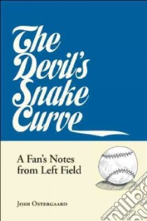 The Devil's Snake Curve libro in lingua di Ostergaard Josh