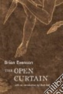 The Open Curtain libro in lingua di Evenson Brian