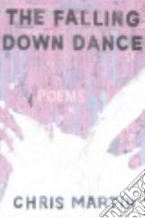 The Falling Down Dance libro in lingua di Martin Chris